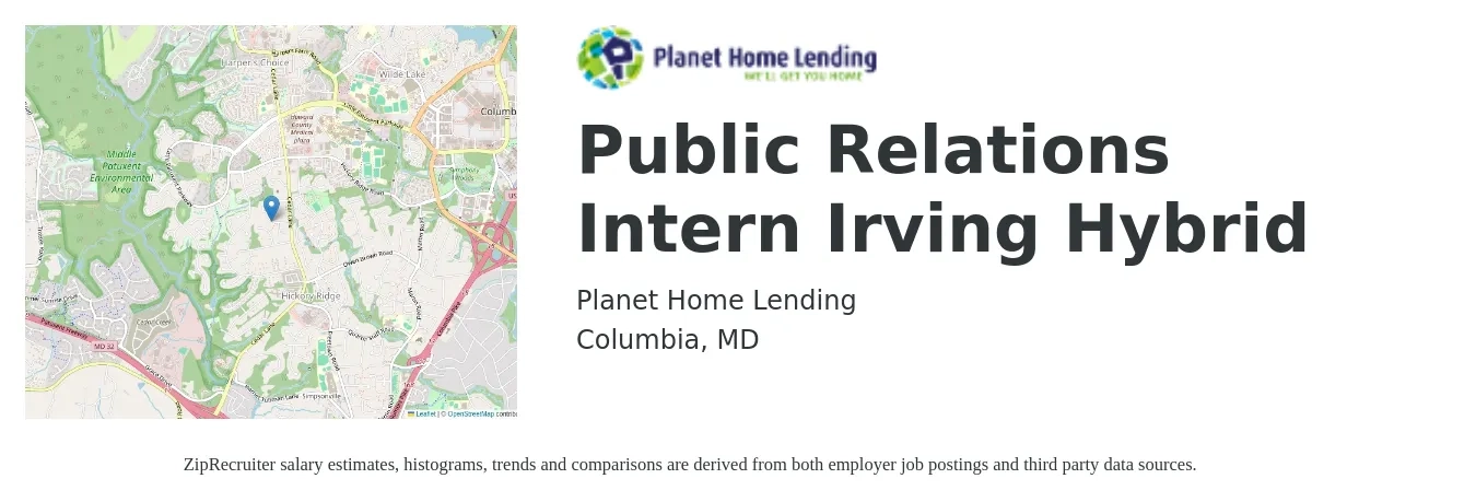 Planet Home Lending job posting for a Public Relations Intern Irving Hybrid in Columbia, MD with a salary of $15 to $20 Hourly with a map of Columbia location.