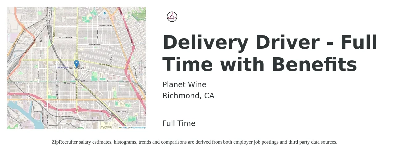 Planet Wine job posting for a Delivery Driver - Full Time with Benefits in Richmond, CA with a salary of $24 Hourly with a map of Richmond location.