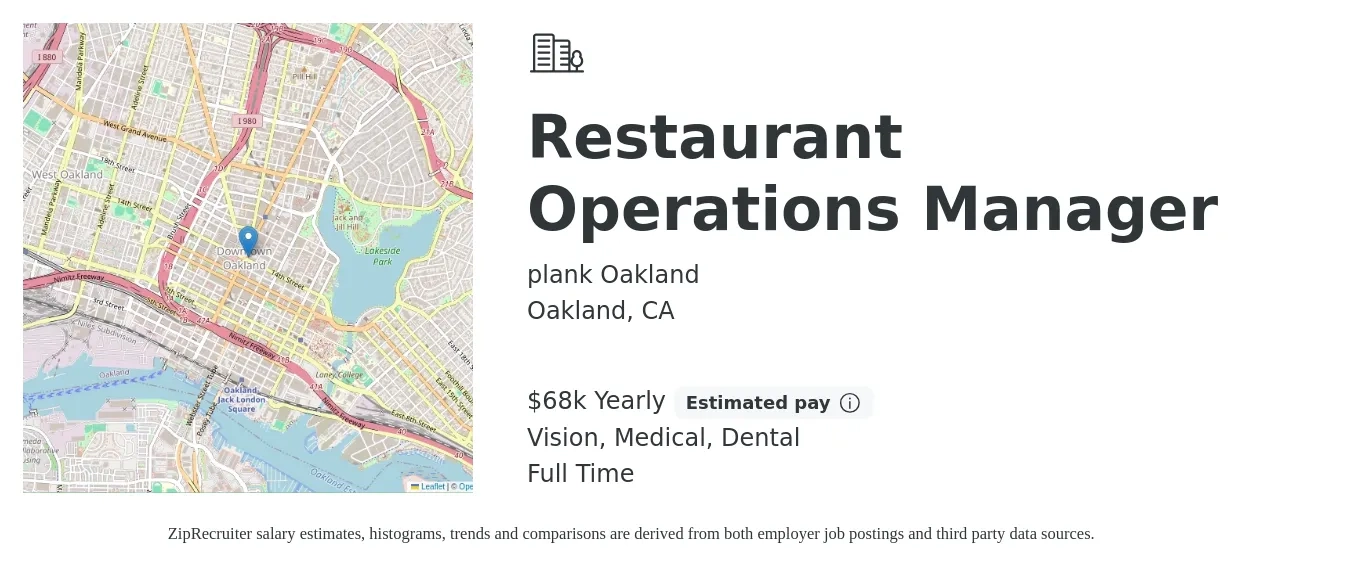 plank Oakland job posting for a Restaurant Operations Manager in Oakland, CA with a salary of $68,000 Yearly and benefits including vision, dental, and medical with a map of Oakland location.