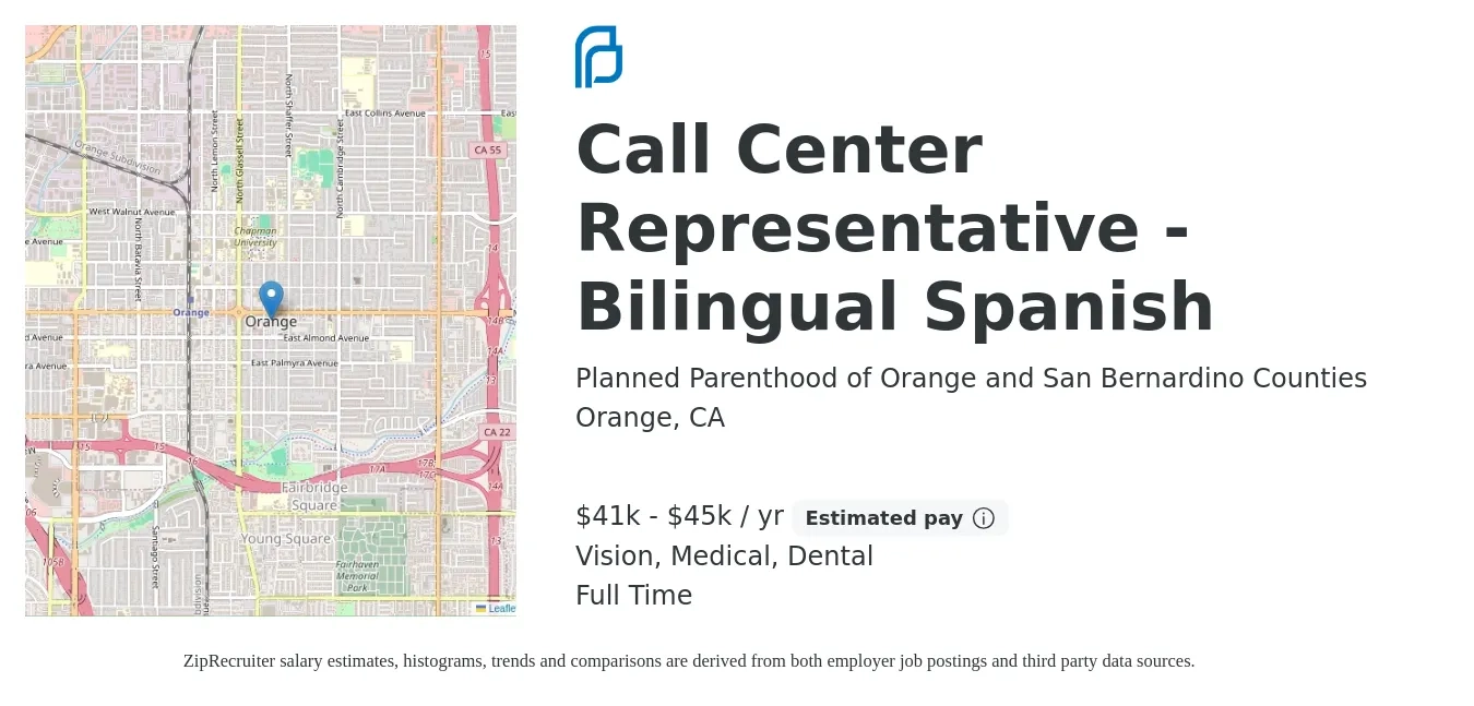 Planned Parenthood of Orange and San Bernardino Counties job posting for a Call Center Representative - Bilingual Spanish in Orange, CA with a salary of $41,354 to $45,326 Yearly and benefits including pto, vision, dental, life_insurance, and medical with a map of Orange location.