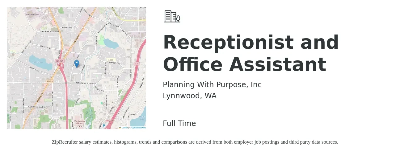 Planning With Purpose, Inc job posting for a Receptionist And Office Assistant in Lynnwood, WA with a salary of $20 Hourly with a map of Lynnwood location.