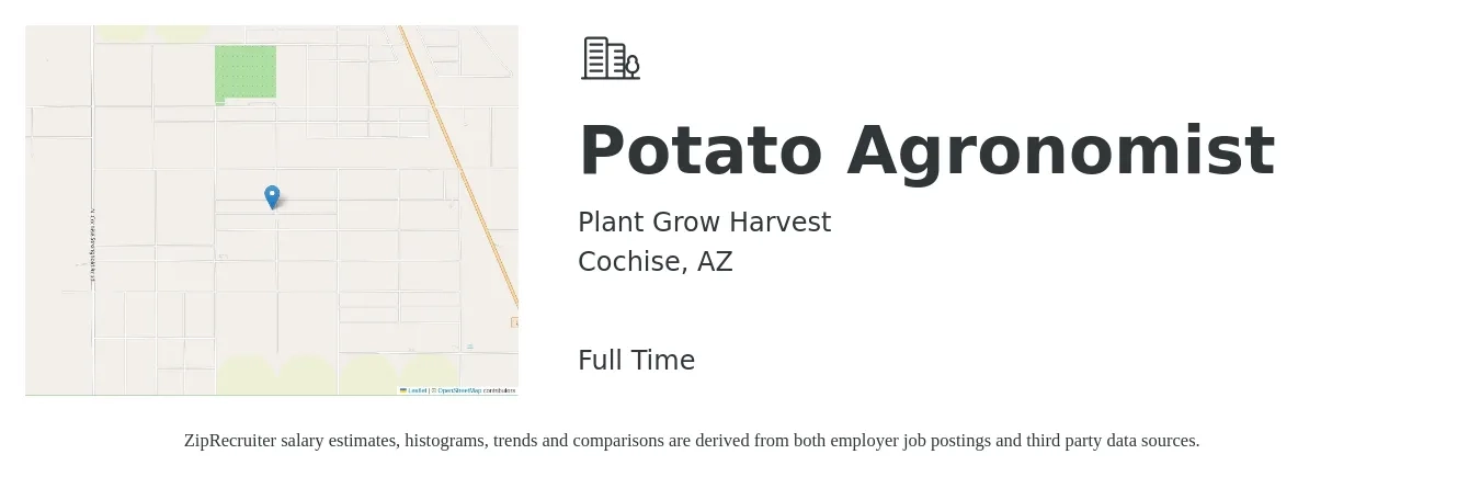 Plant Grow Harvest job posting for a Potato Agronomist in Cochise, AZ with a salary of $70 Hourly with a map of Cochise location.