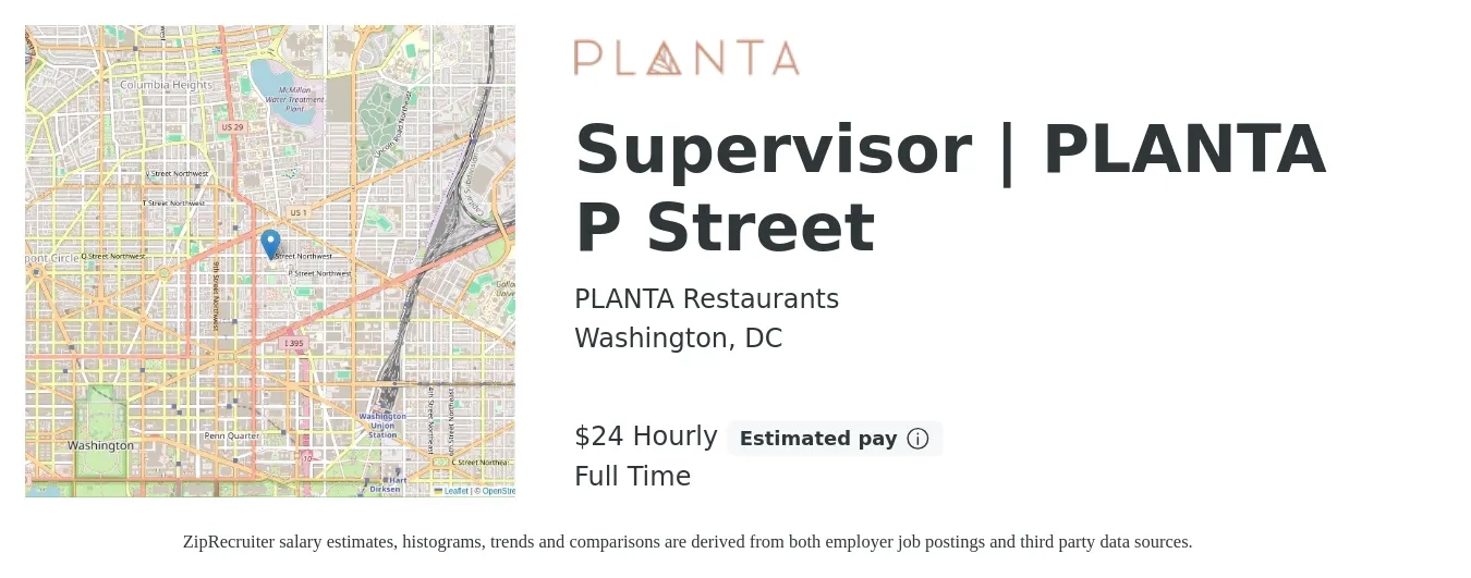 PLANTA Restaurants job posting for a Supervisor | PLANTA P Street in Washington, DC with a salary of $25 Hourly with a map of Washington location.
