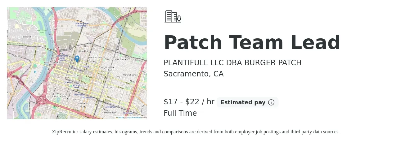 PLANTIFULL LLC DBA BURGER PATCH job posting for a Patch Team Lead in Sacramento, CA with a salary of $18 to $24 Hourly with a map of Sacramento location.