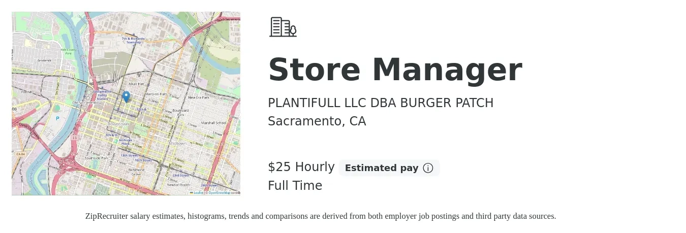 PLANTIFULL LLC DBA BURGER PATCH job posting for a Store Manager in Sacramento, CA with a salary of $27 Hourly with a map of Sacramento location.