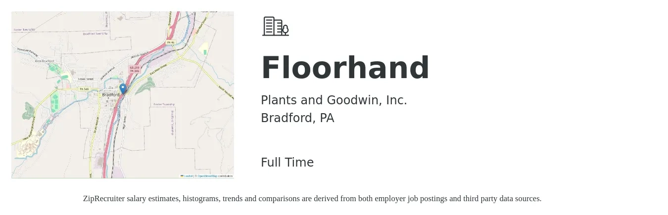 Plants and Goodwin, Inc. job posting for a Floorhand in Bradford, PA with a salary of $20 to $38 Hourly with a map of Bradford location.