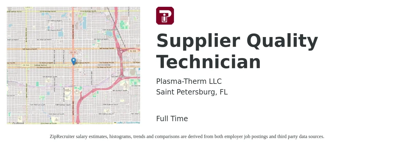 Plasma-Therm LLC job posting for a Supplier Quality Technician in Saint Petersburg, FL with a salary of $17 to $22 Hourly with a map of Saint Petersburg location.
