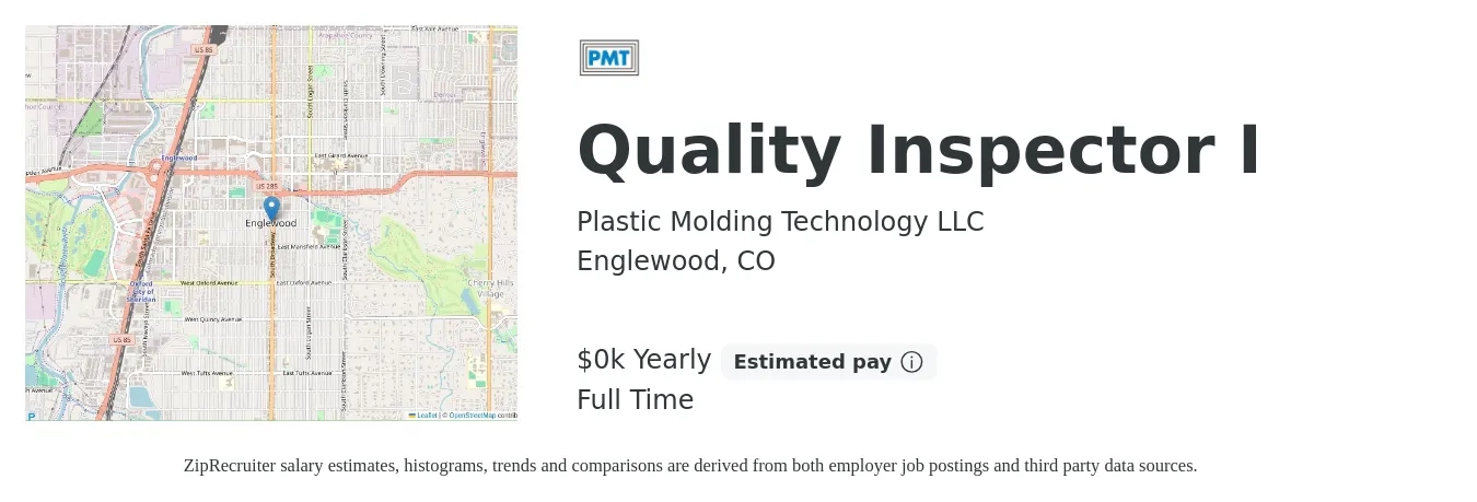 Plastic Molding Technology LLC job posting for a Quality Inspector I in Englewood, CO with a salary of $23 to $28 Yearly with a map of Englewood location.