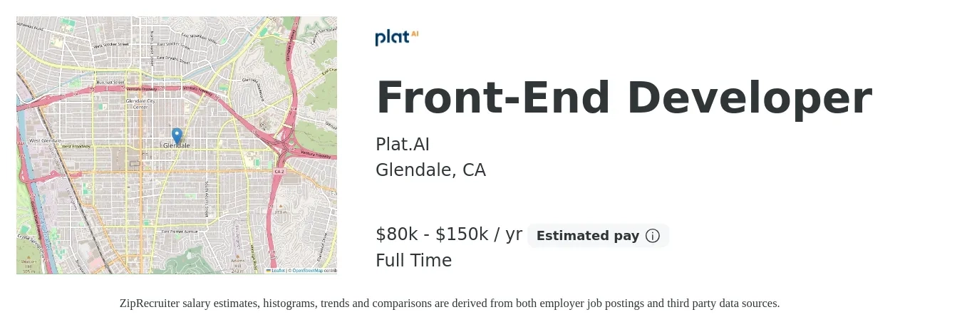 Plat.AI job posting for a Front-End Developer in Glendale, CA with a salary of $80,000 to $150,000 Yearly with a map of Glendale location.
