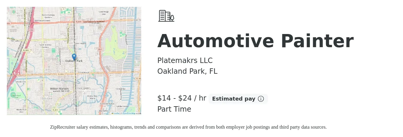 Platemakrs LLC job posting for a Automotive Painter in Oakland Park, FL with a salary of $15 to $25 Hourly with a map of Oakland Park location.
