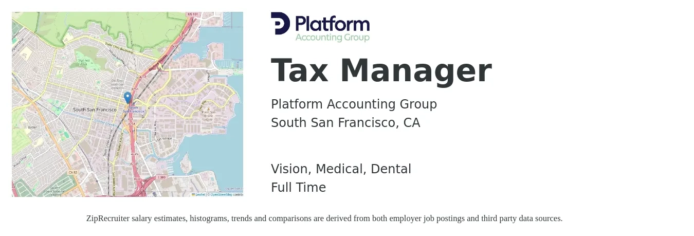 Platform Accounting Group job posting for a Tax Manager in South San Francisco, CA with a salary of $133,400 to $174,800 Yearly and benefits including medical, pto, retirement, vision, and dental with a map of South San Francisco location.