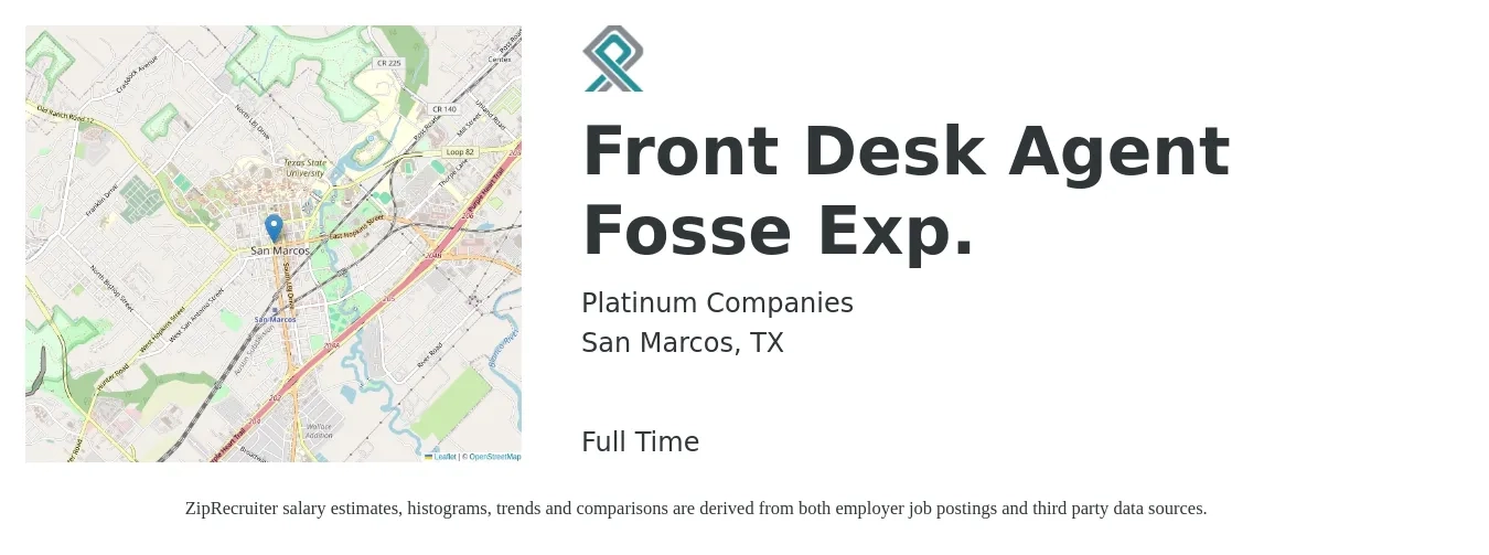 Platinum Companies job posting for a Front Desk Agent Fosse Exp. in San Marcos, TX with a salary of $14 to $17 Hourly with a map of San Marcos location.