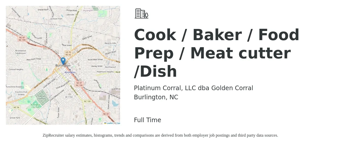 Platinum Corral, LLC dba Golden Corral job posting for a Cook / Baker / Food Prep / Meat cutter /Dish in Burlington, NC with a salary of $11 to $18 Hourly with a map of Burlington location.