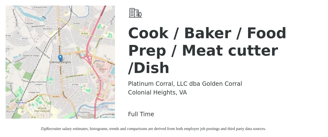 Platinum Corral, LLC dba Golden Corral job posting for a Cook / Baker / Food Prep / Meat cutter /Dish in Colonial Heights, VA with a salary of $12 to $18 Hourly with a map of Colonial Heights location.
