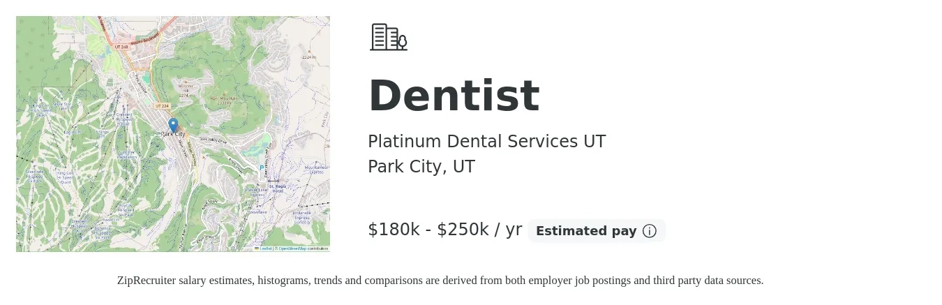 Platinum Dental Services UT job posting for a Dentist in Park City, UT with a salary of $180,000 to $250,000 Yearly with a map of Park City location.