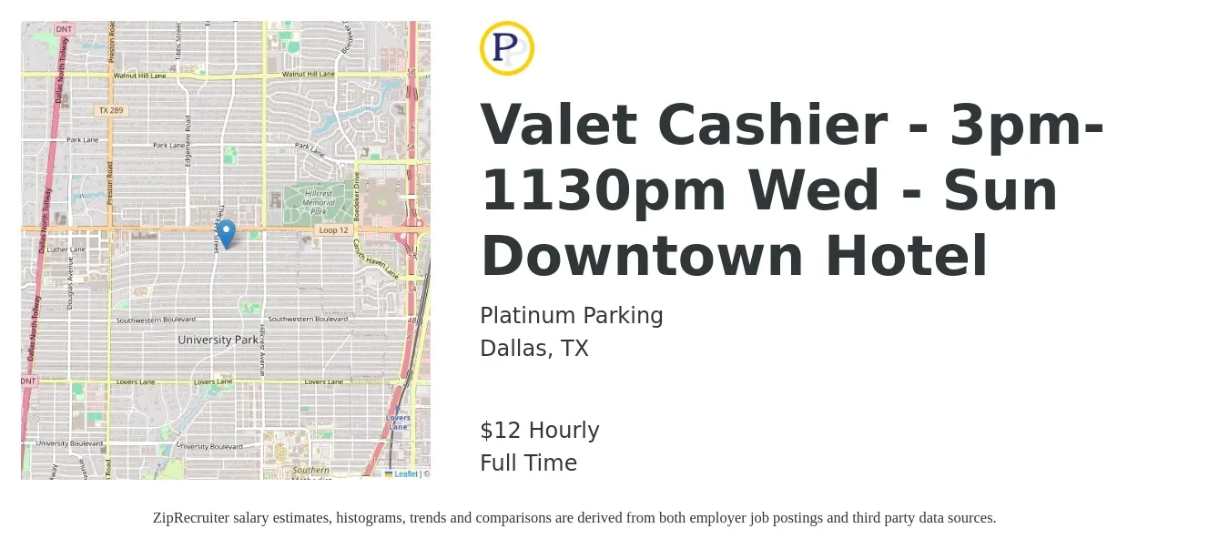 Platinum Parking, LLC job posting for a Valet Cashier - 3pm-1130pm Wed - Sun Downtown Hotel in Dallas, TX with a salary of $13 Hourly with a map of Dallas location.