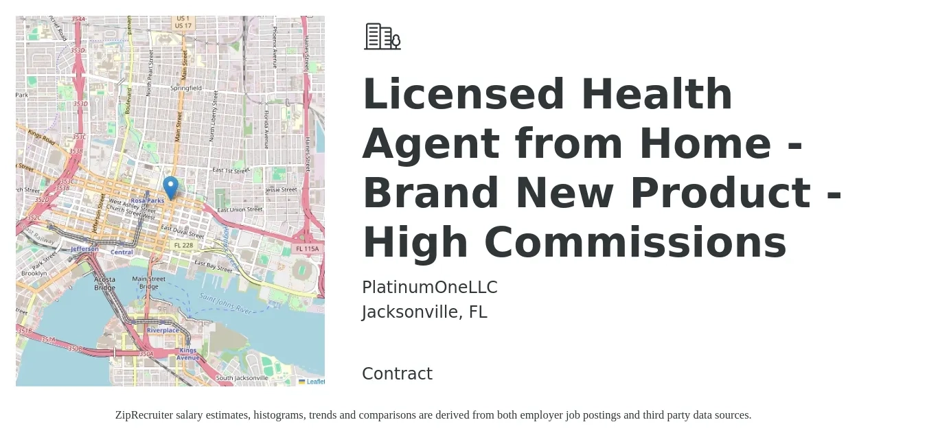 PlatinumOneLLC job posting for a Licensed Health Agent from Home - Brand New Product - High Commissions in Jacksonville, FL with a salary of $20 to $30 Hourly with a map of Jacksonville location.
