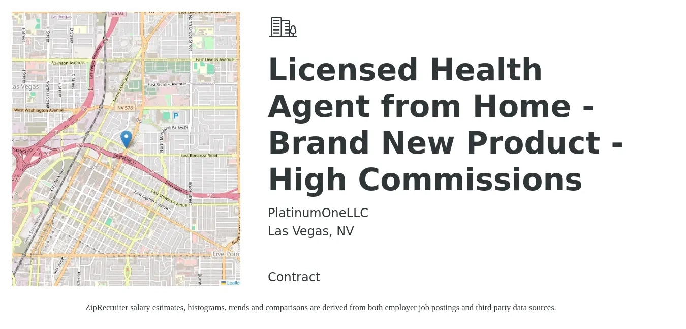 PlatinumOneLLC job posting for a Licensed Health Agent from Home - Brand New Product - High Commissions in Las Vegas, NV with a salary of $20 to $30 Hourly with a map of Las Vegas location.