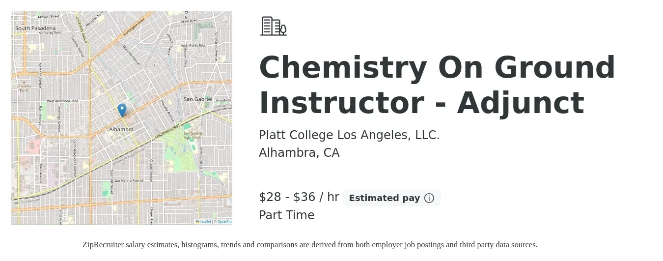 Platt College Los Angeles, LLC. job posting for a Chemistry On Ground Instructor - Adjunct in Alhambra, CA with a salary of $30 to $38 Hourly with a map of Alhambra location.