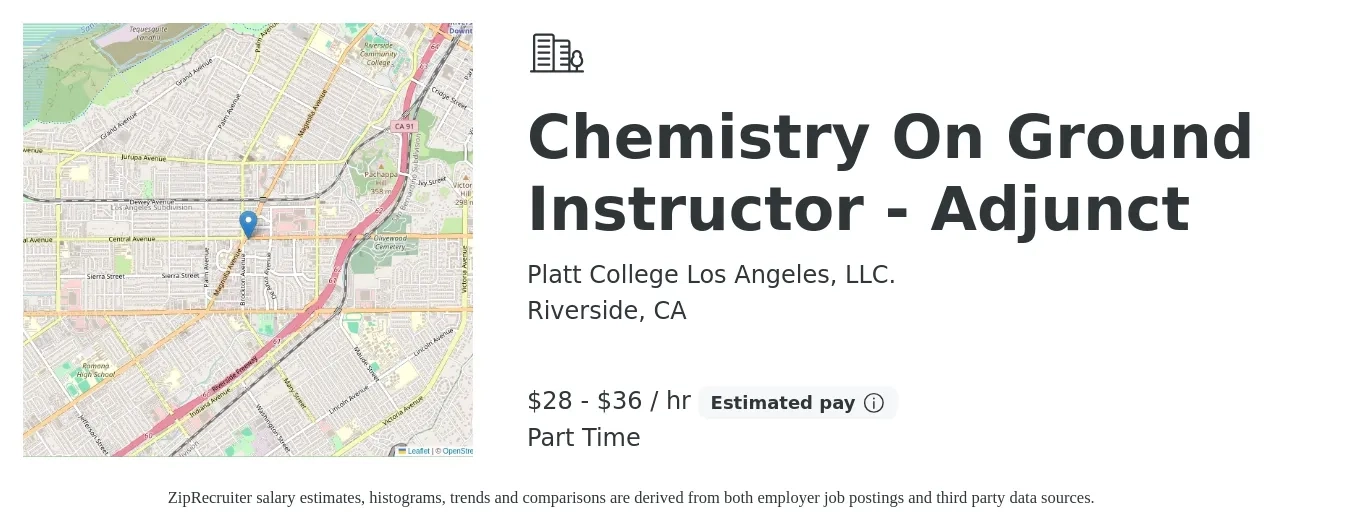 Platt College Los Angeles, LLC. job posting for a Chemistry On Ground Instructor - Adjunct in Riverside, CA with a salary of $30 to $38 Hourly with a map of Riverside location.