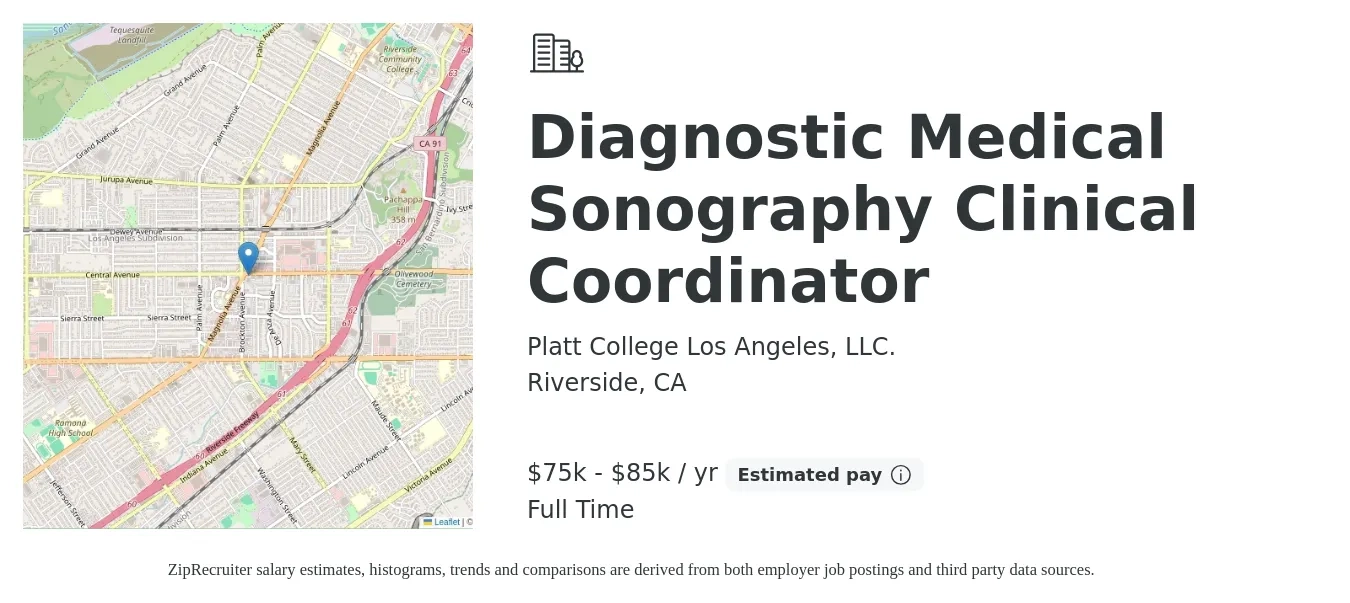 Platt College Los Angeles, LLC. job posting for a Diagnostic Medical Sonography Clinical Coordinator in Riverside, CA with a salary of $75,000 to $85,000 Yearly with a map of Riverside location.