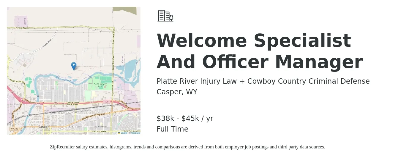 Platte River Injury Law + Cowboy Country Criminal Defense job posting for a Welcome Specialist And Officer Manager in Casper, WY with a salary of $38,000 to $45,000 Yearly with a map of Casper location.