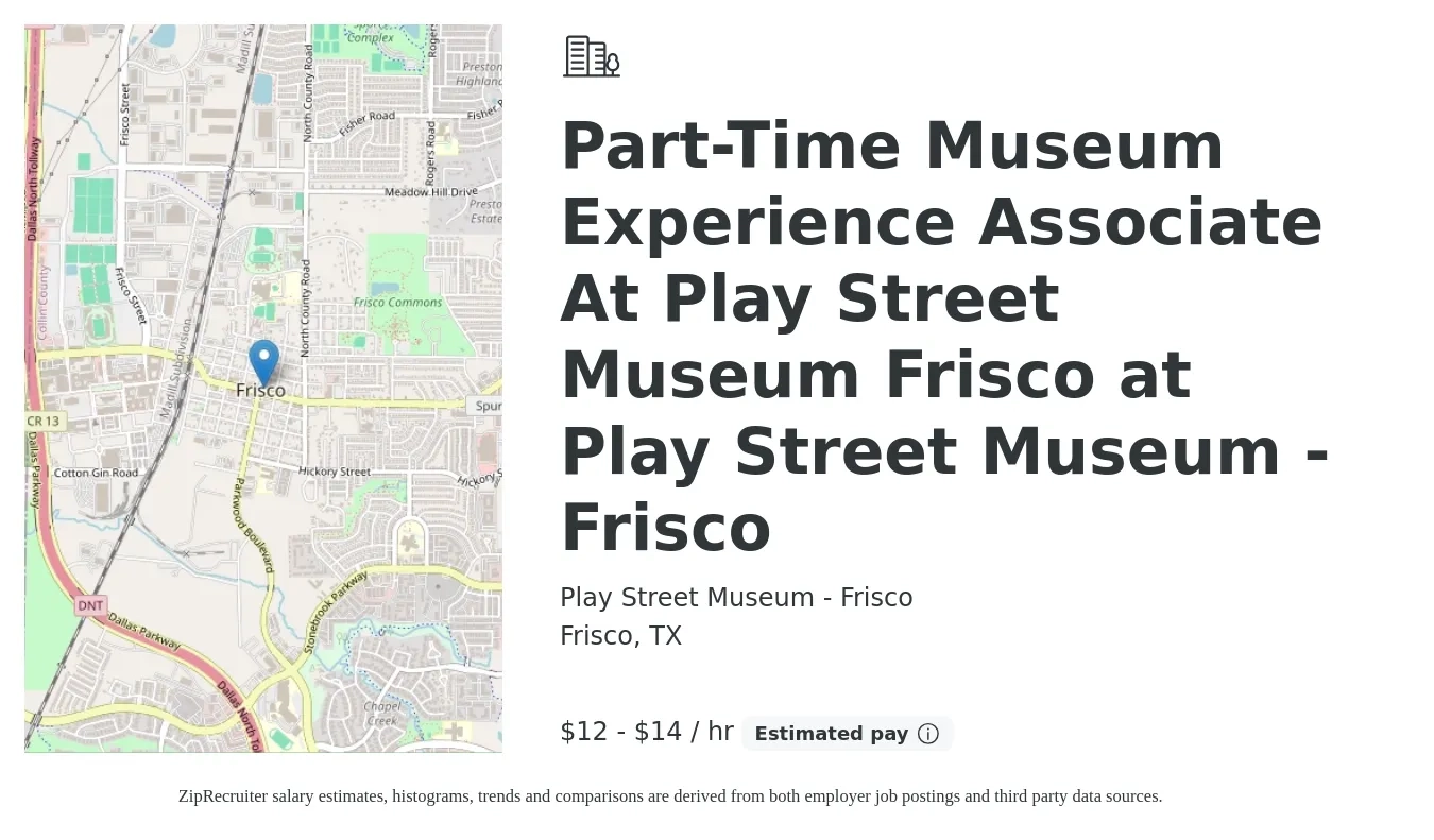 Play Street Museum - Frisco job posting for a Part-Time Museum Experience Associate At Play Street Museum Frisco at Play Street Museum - Frisco in Frisco, TX with a salary of $13 to $15 Hourly with a map of Frisco location.