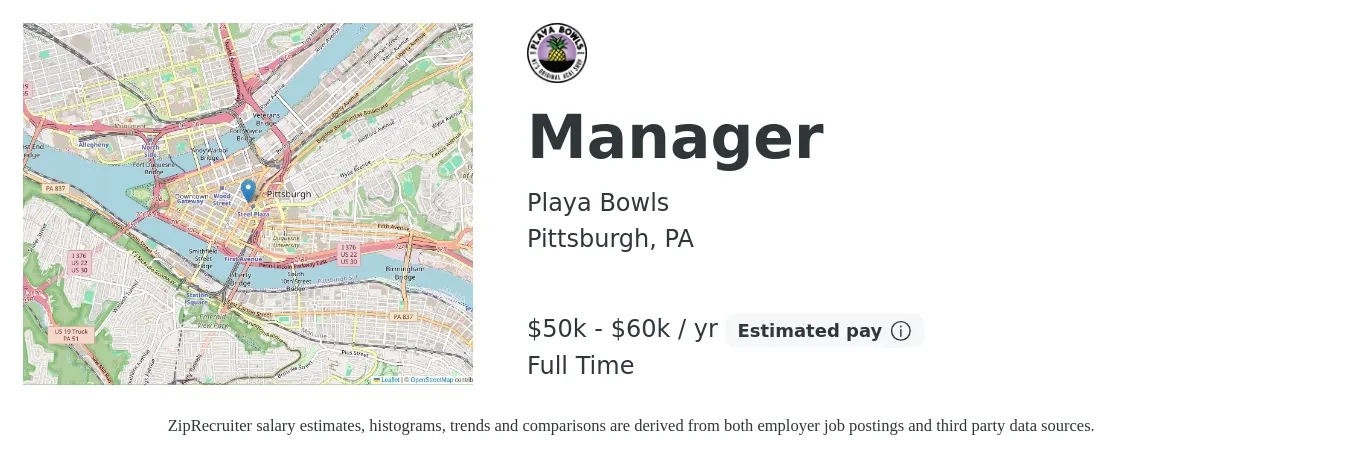 Playa Bowls job posting for a Manager in Pittsburgh, PA with a salary of $40,300 to $62,600 Yearly with a map of Pittsburgh location.