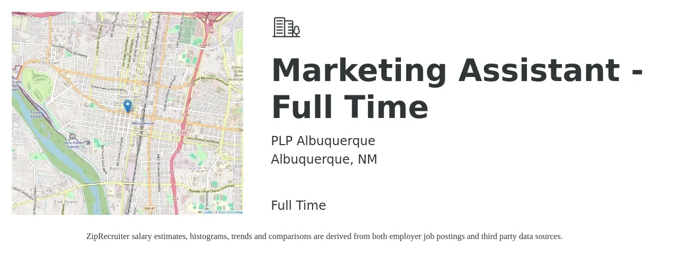 PLP Albuquerque job posting for a Marketing Assistant - Full Time in Albuquerque, NM with a salary of $38,800 to $49,000 Yearly with a map of Albuquerque location.