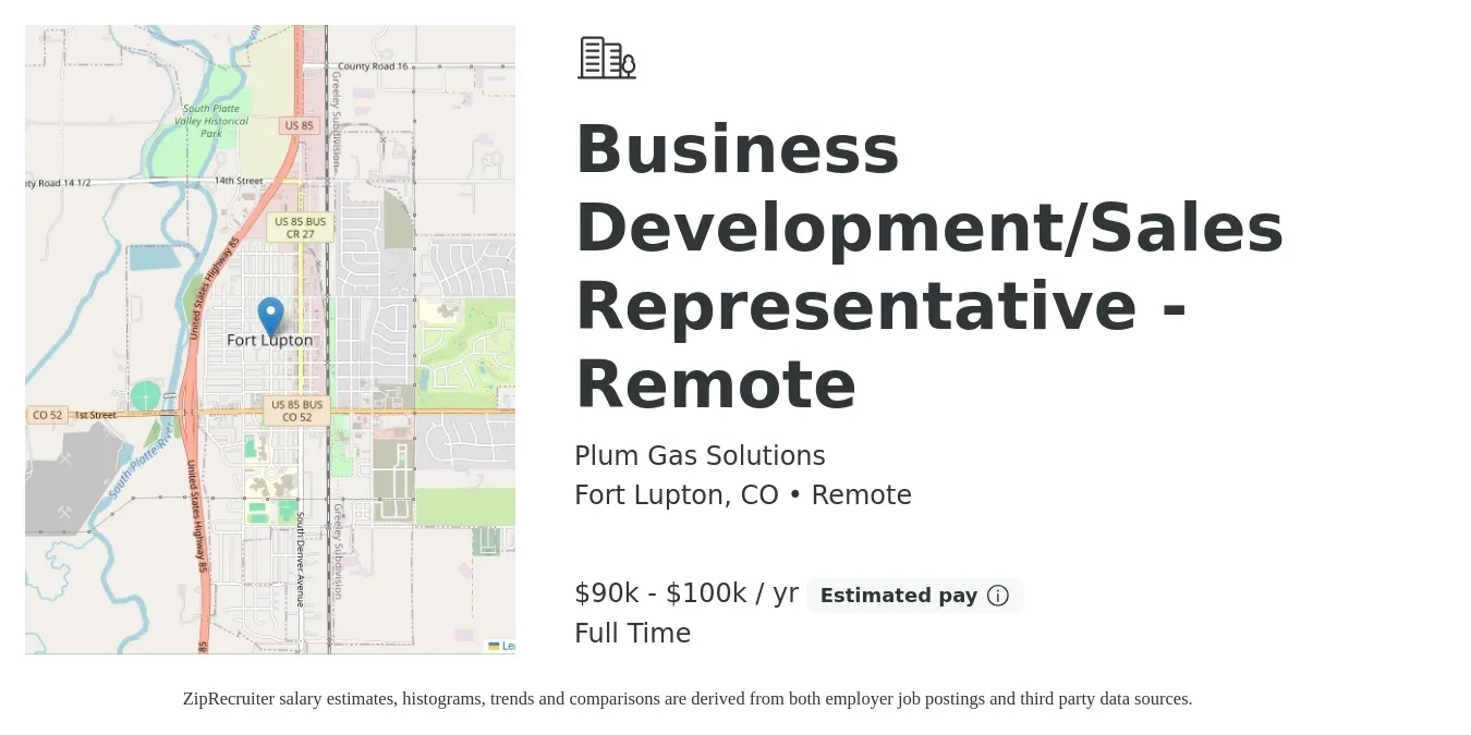 Plum Gas Solutions job posting for a Business Development/Sales Representative - Remote in Fort Lupton, CO with a salary of $90,000 to $100,000 Yearly with a map of Fort Lupton location.