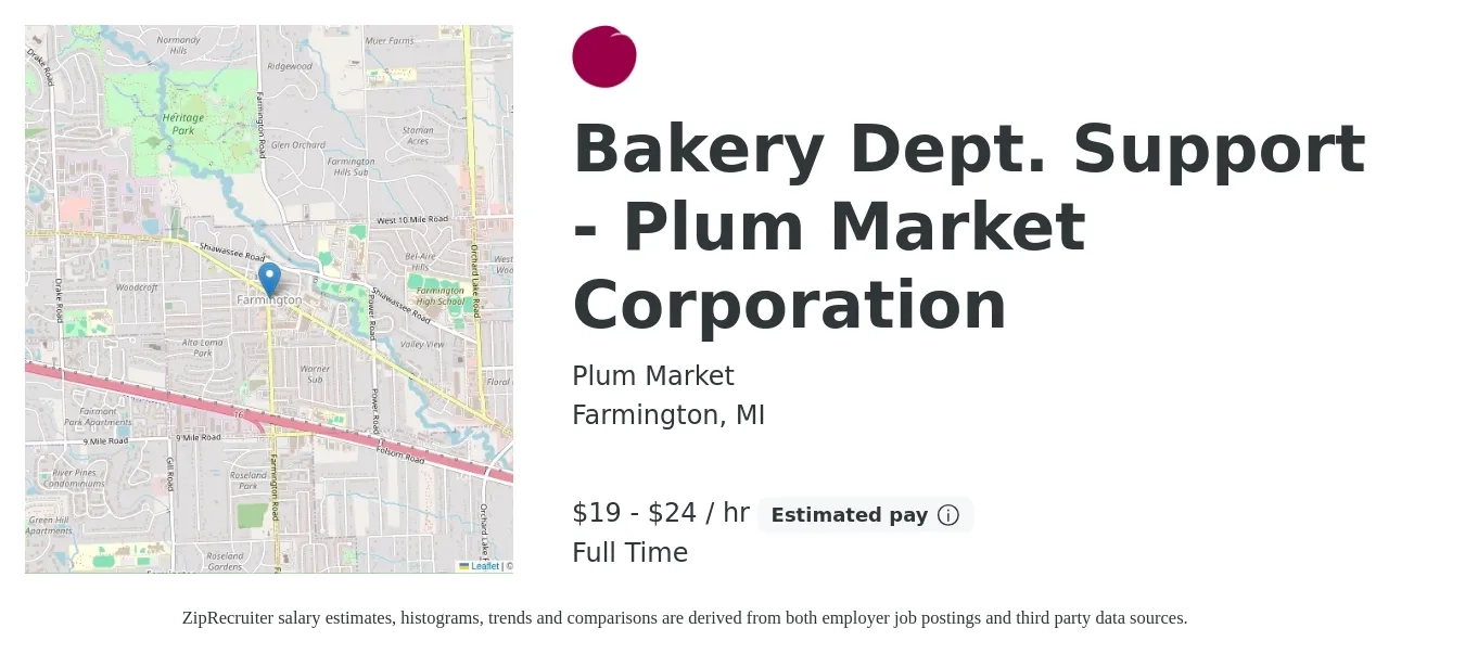 Plum Market job posting for a Bakery Dept. Support - Plum Market Corporation in Farmington, MI with a salary of $20 to $25 Hourly with a map of Farmington location.
