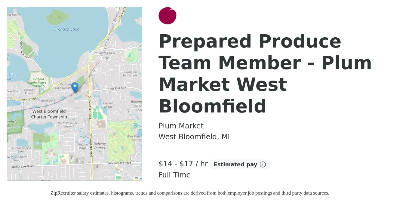 Plum Market job posting for a Prepared Produce Team Member - Plum Market West Bloomfield in West Bloomfield, MI with a salary of $15 to $18 Hourly with a map of West Bloomfield location.