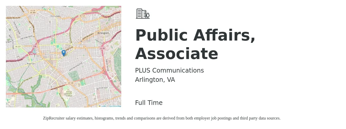 PLUS Communications job posting for a Public Affairs, Associate in Arlington, VA with a salary of $52,400 to $75,500 Yearly with a map of Arlington location.