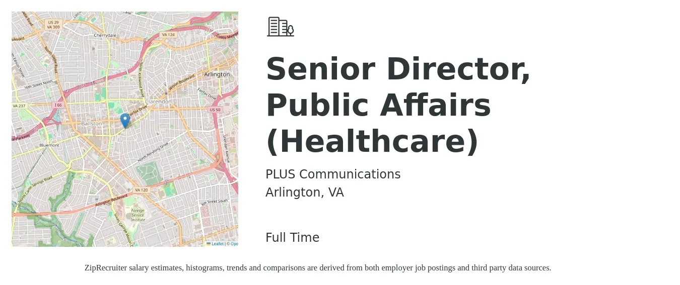 PLUS Communications job posting for a Senior Director, Public Affairs (Healthcare) in Arlington, VA with a salary of $102,400 to $197,300 Yearly with a map of Arlington location.