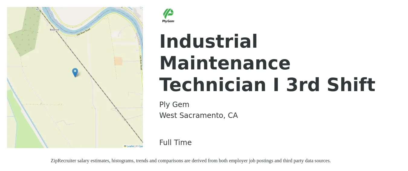 Ply Gem job posting for a Industrial Maintenance Technician I 3rd Shift in West Sacramento, CA with a salary of $28 to $33 Hourly with a map of West Sacramento location.