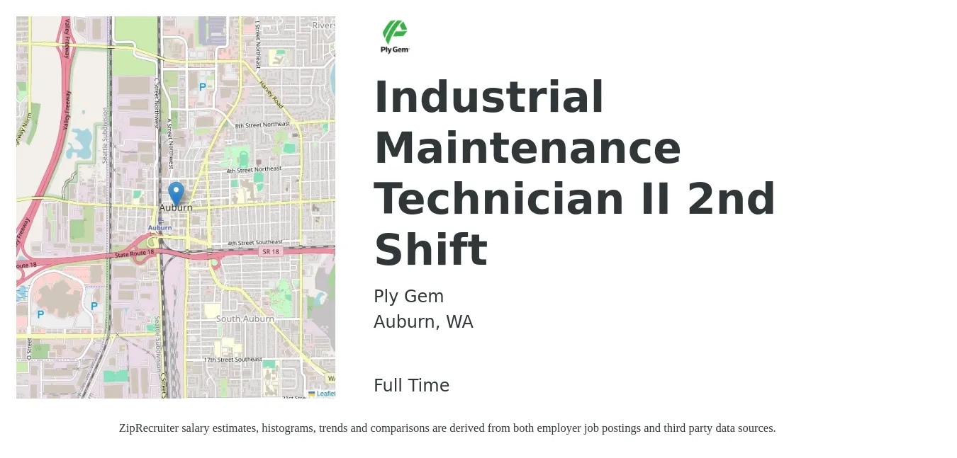 Ply Gem job posting for a Industrial Maintenance Technician II 2nd Shift in Auburn, WA with a salary of $25 to $30 Hourly with a map of Auburn location.