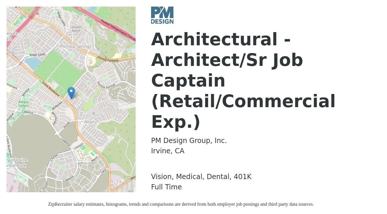 PM Design Group, Inc. job posting for a Architectural - Architect/Sr Job Captain (Retail/Commercial Exp.) in Irvine, CA with a salary of $89,100 to $119,100 Yearly and benefits including life_insurance, medical, vision, 401k, and dental with a map of Irvine location.
