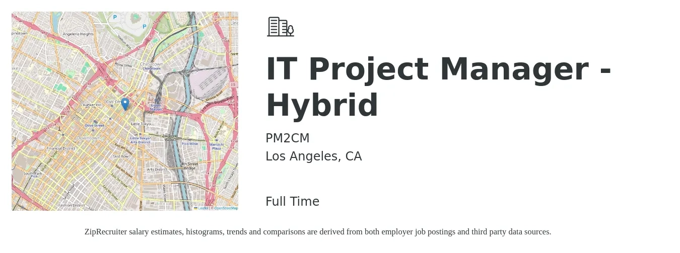 PM2CM job posting for a IT Project Manager - Hybrid in Los Angeles, CA with a salary of $106,100 to $125,500 Yearly with a map of Los Angeles location.