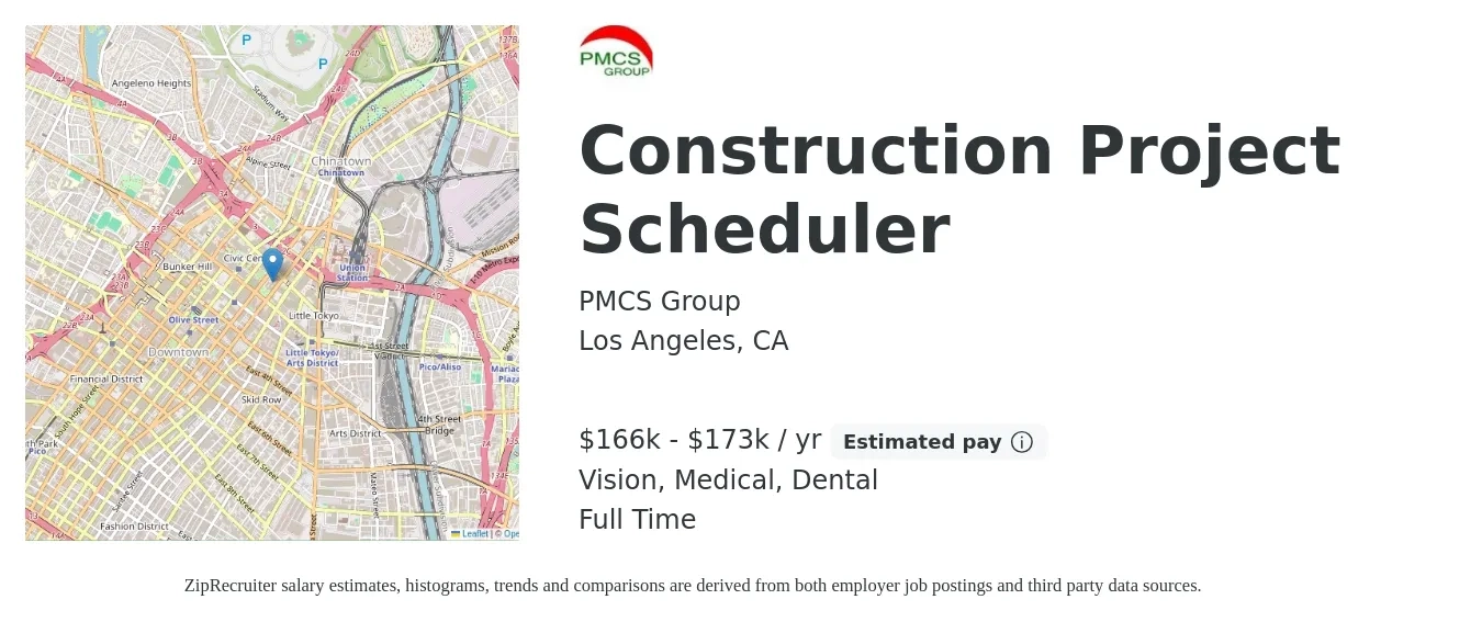 PMCS Group job posting for a Construction Project Scheduler in Los Angeles, CA with a salary of $166,000 to $173,000 Yearly and benefits including medical, pto, retirement, vision, and dental with a map of Los Angeles location.