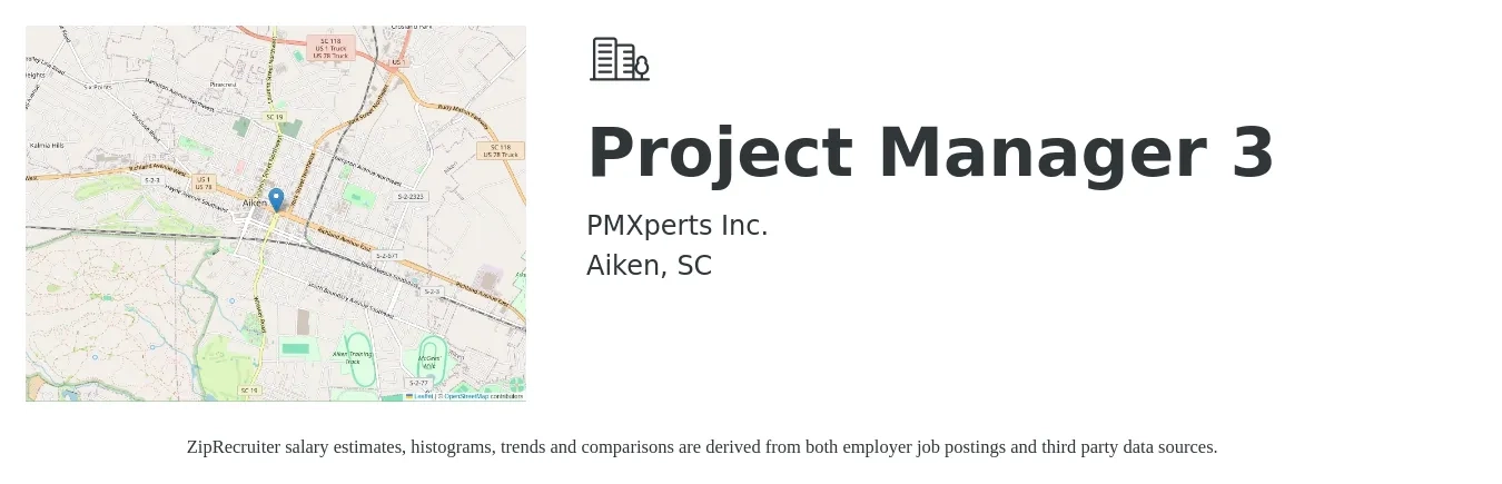 PMXperts Inc. job posting for a Project Manager 3 in Aiken, SC with a salary of $70,700 to $109,400 Yearly with a map of Aiken location.