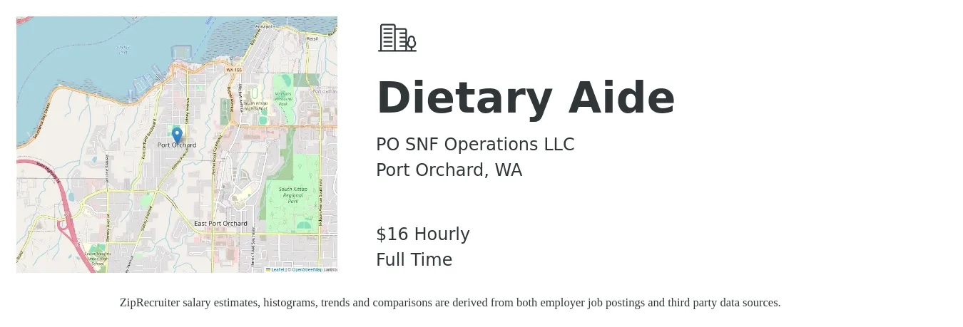 PO SNF Operations LLC job posting for a Dietary Aide in Port Orchard, WA with a salary of $18 Hourly with a map of Port Orchard location.