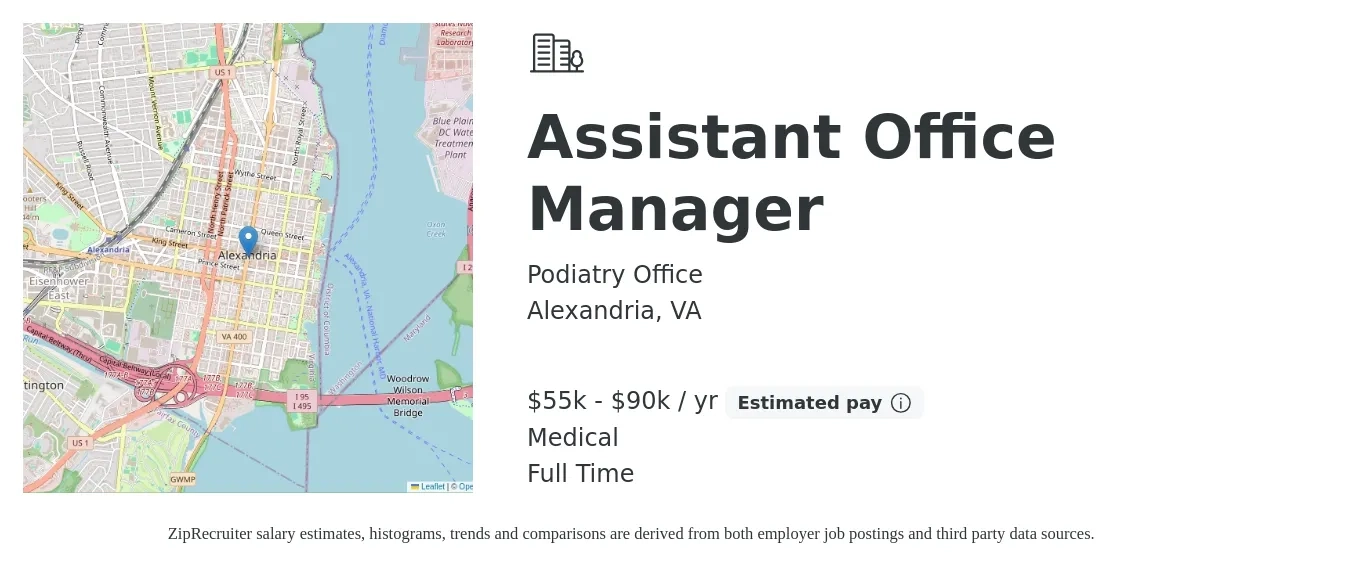 Podiatry Office job posting for a Assistant Office Manager in Alexandria, VA with a salary of $55,000 to $90,000 Yearly and benefits including life_insurance, medical, pto, and retirement with a map of Alexandria location.