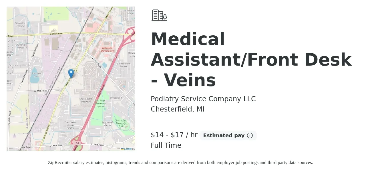 Podiatry Service Company LLC job posting for a Medical Assistant/Front Desk - Veins in Chesterfield, MI with a salary of $15 to $18 Hourly with a map of Chesterfield location.