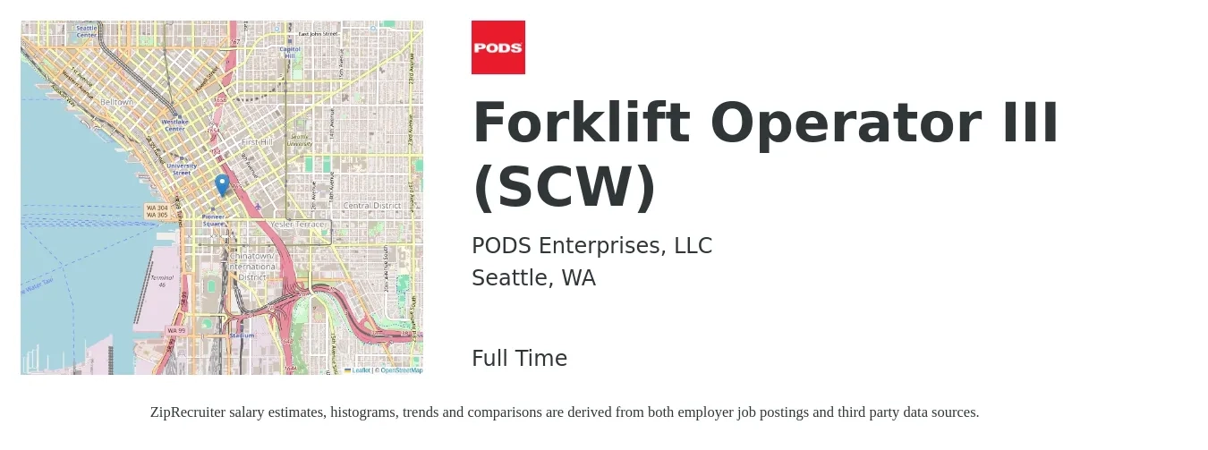 PODS Enterprises, LLC job posting for a Forklift Operator III (SCW) in Seattle, WA with a salary of $19 to $23 Hourly with a map of Seattle location.