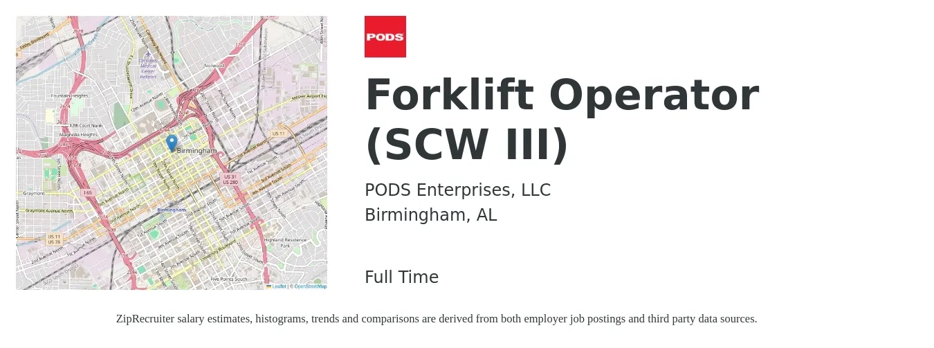 PODS Enterprises, LLC job posting for a Forklift Operator (SCW III) in Birmingham, AL with a salary of $16 to $19 Hourly with a map of Birmingham location.