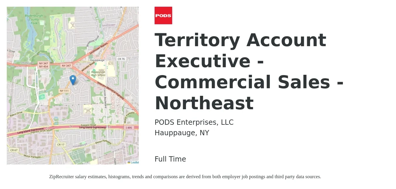 PODS Enterprises, LLC job posting for a Territory Account Executive - Commercial Sales - Northeast in Hauppauge, NY with a salary of $70,500 to $88,200 Yearly with a map of Hauppauge location.