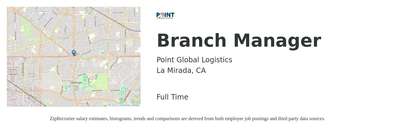 Point Global Logistics job posting for a Branch Manager in La Mirada, CA with a salary of $57,400 to $86,500 Yearly with a map of La Mirada location.