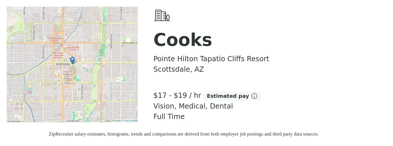 Pointe Hilton Tapatio Cliffs Resort job posting for a Cooks in Scottsdale, AZ with a salary of $18 to $20 Hourly and benefits including dental, life_insurance, medical, retirement, and vision with a map of Scottsdale location.