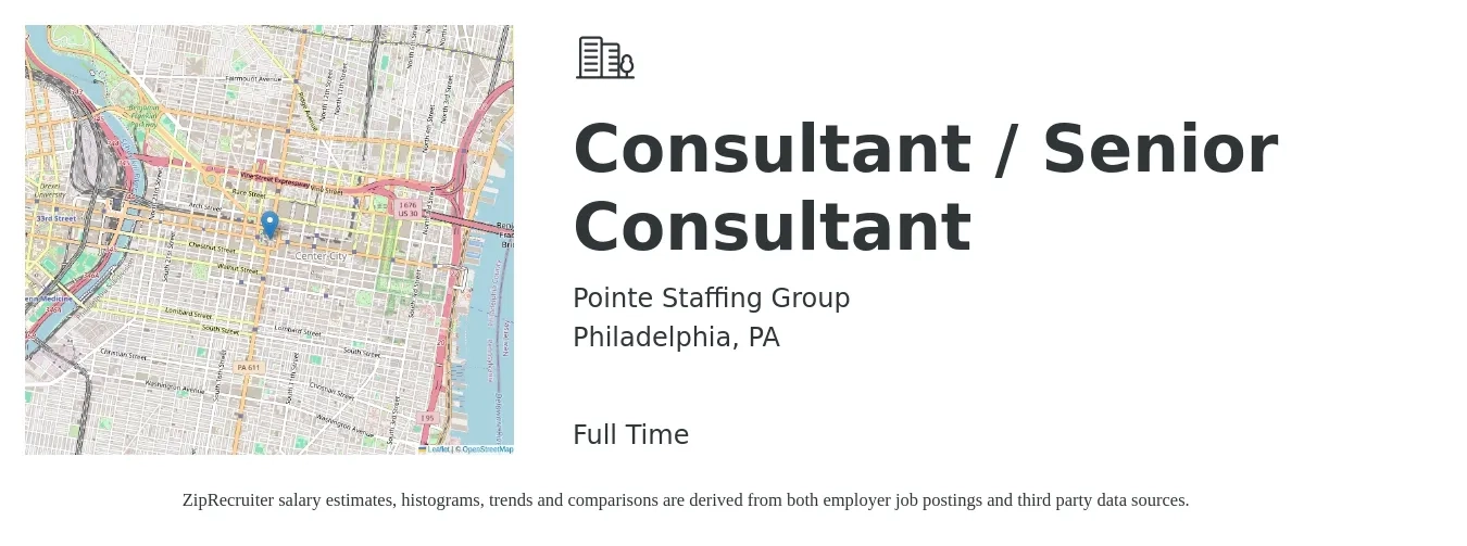 Pointe Staffing Group job posting for a Consultant / Senior Consultant in Philadelphia, PA with a salary of $88,300 to $139,300 Yearly with a map of Philadelphia location.