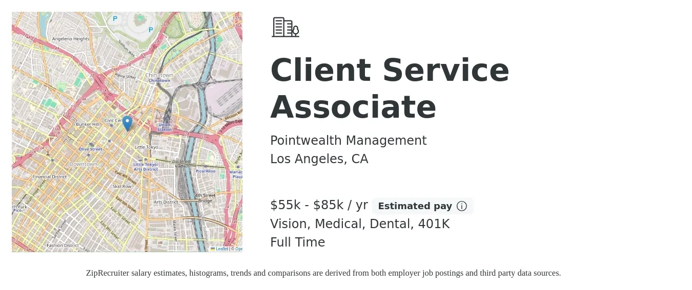 Pointwealth Management job posting for a Client Service Associate in Los Angeles, CA with a salary of $55,000 to $85,000 Yearly and benefits including dental, medical, vision, and 401k with a map of Los Angeles location.